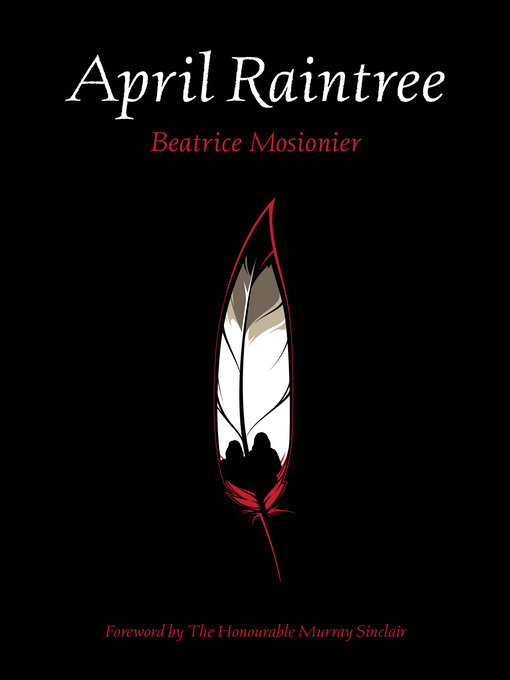 Title details for April Raintree by Beatrice Mosionier - Available